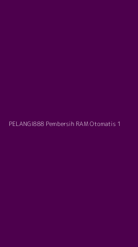 Tampilan Antarmuka Aplikasi Pelangi888 Pembersih Ram Otomatis - 1