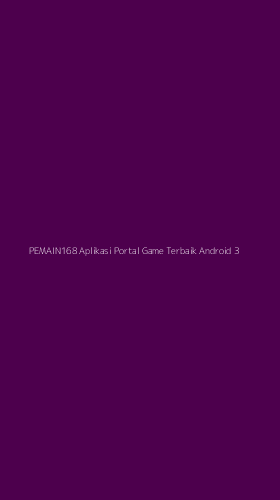Tampilan Antarmuka Aplikasi Pemain168 Aplikasi Portal Game Terbaik Android - 3
