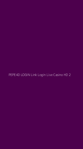 Tampilan Antarmuka Aplikasi Pepe4d Login Link Login Live Casino Hd - 2