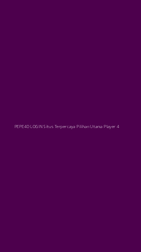 Tampilan Antarmuka Aplikasi Pepe4d Login Situs Terpercaya Pilihan Utama Player - 4