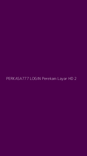 Tampilan Antarmuka Aplikasi Perkasa777 Login Perekam Layar Hd - 2