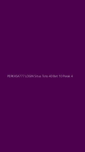 Tampilan Antarmuka Aplikasi Perkasa777 Login Situs Toto 4d Bet 10 Perak - 4
