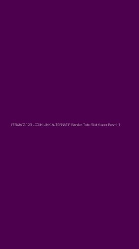Tampilan Antarmuka Aplikasi Permata123 Login Link Alternatif Bandar Toto Slot Gacor Resmi - 1