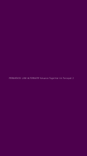 Tampilan Antarmuka Aplikasi Permata55 Link Alternatif Keluaran Togel Hari Ini Tercepat - 2