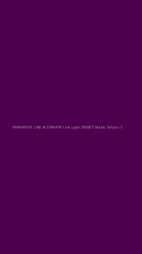 Tampilan Antarmuka Aplikasi Permata55 Link Alternatif Link Login Sbobet Mobile Terbaru - 3