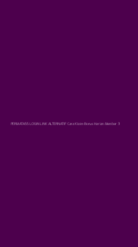 Tampilan Antarmuka Aplikasi Permata55 Login Link Alternatif Cara Klaim Bonus Harian Member - 3