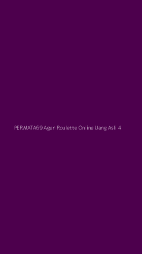 Tampilan Antarmuka Aplikasi Permata69 Agen Roulette Online Uang Asli - 4