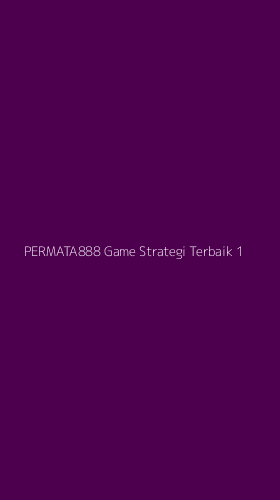 Tampilan Antarmuka Aplikasi Permata888 Game Strategi Terbaik - 1