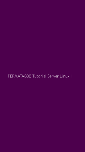 Tampilan Antarmuka Aplikasi Permata888 Tutorial Server Linux - 1