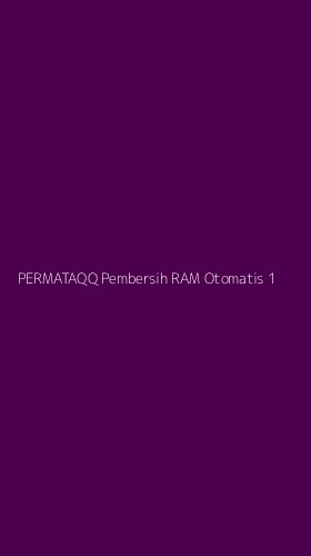 Tampilan Antarmuka Aplikasi Permataqq Pembersih Ram Otomatis - 1