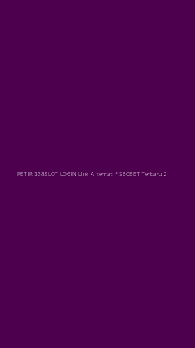 Tampilan Antarmuka Aplikasi Petir 338slot Login Link Alternatif Sbobet Terbaru - 2