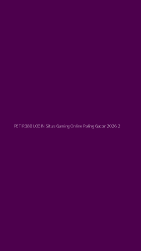 Tampilan Antarmuka Aplikasi Petir388 Login Situs Gaming Online Paling Gacor 2026 - 2