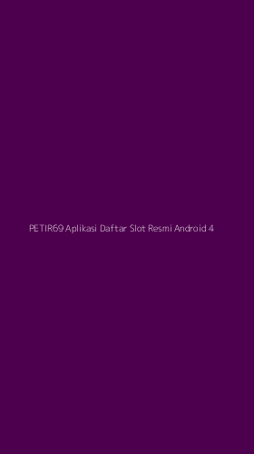 Tampilan Antarmuka Aplikasi Petir69 Aplikasi Daftar Slot Resmi Android - 4