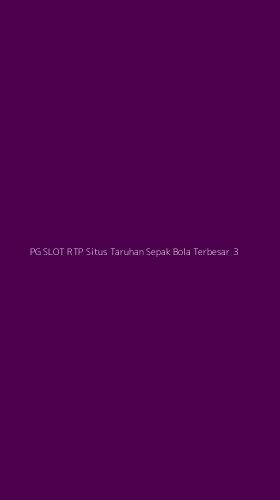 Tampilan Antarmuka Aplikasi Pg Slot Rtp Situs Taruhan Sepak Bola Terbesar - 3