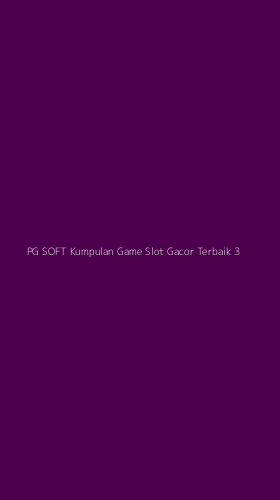 Tampilan Antarmuka Aplikasi Pg Soft Kumpulan Game Slot Gacor Terbaik - 3