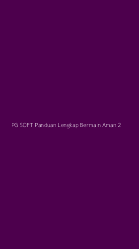 Tampilan Antarmuka Aplikasi Pg Soft Panduan Lengkap Bermain Aman - 2