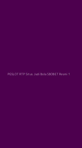 Tampilan Antarmuka Aplikasi Pgslot Rtp Situs Judi Bola Sbobet Resmi - 1
