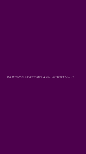 Tampilan Antarmuka Aplikasi Piala123 Login Link Alternatif Link Alternatif Sbobet Terbaru - 2