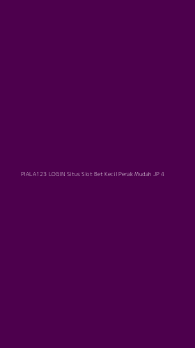 Tampilan Antarmuka Aplikasi Piala123 Login Situs Slot Bet Kecil Perak Mudah Jp - 4