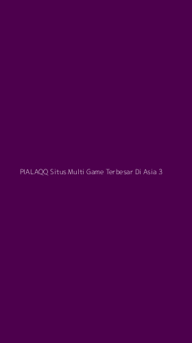 Tampilan Antarmuka Aplikasi Pialaqq Situs Multi Game Terbesar Di Asia - 3