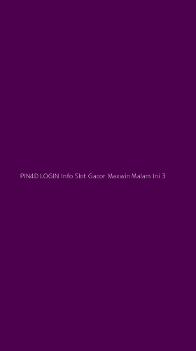 Tampilan Antarmuka Aplikasi Pin4d Login Info Slot Gacor Maxwin Malam Ini - 3