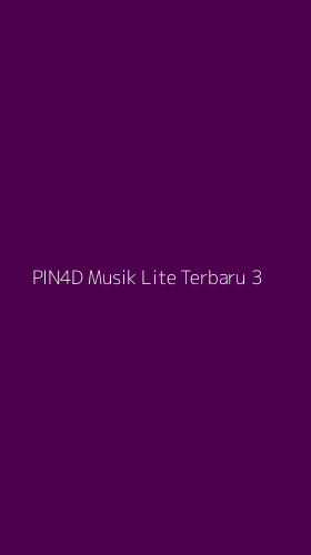 Tampilan Antarmuka Aplikasi Pin4d Musik Lite Terbaru - 3