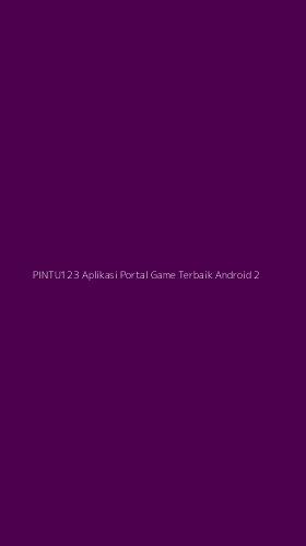 Tampilan Antarmuka Aplikasi Pintu123 Aplikasi Portal Game Terbaik Android - 2