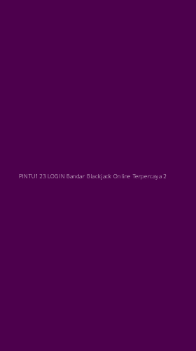 Tampilan Antarmuka Aplikasi Pintu123 Login Bandar Blackjack Online Terpercaya - 2