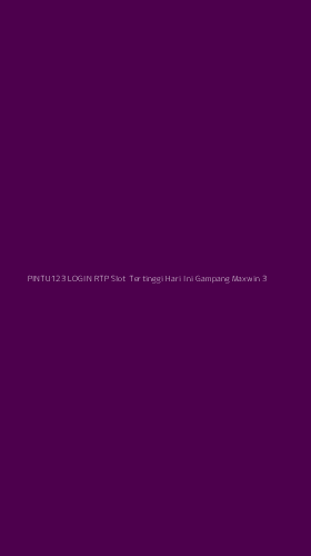 Tampilan Antarmuka Aplikasi Pintu123 Login Rtp Slot Tertinggi Hari Ini Gampang Maxwin - 3