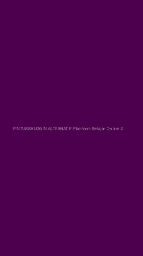 Tampilan Antarmuka Aplikasi Pintu888 Login Alternatif Platform Belajar Online - 2