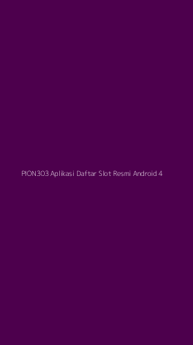Tampilan Antarmuka Aplikasi Pion303 Aplikasi Daftar Slot Resmi Android - 4