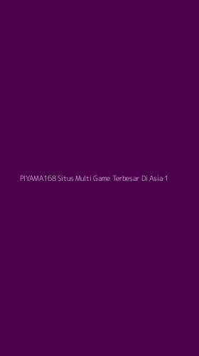 Tampilan Antarmuka Aplikasi Piyama168 Situs Multi Game Terbesar Di Asia - 1