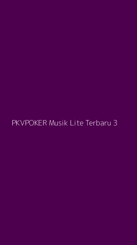 Tampilan Antarmuka Aplikasi Pkvpoker Musik Lite Terbaru - 3