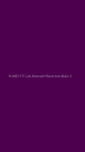 Tampilan Antarmuka Aplikasi Planet777 Link Alternatif Resmi Anti Blokir - 2