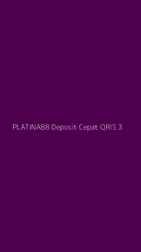 Tampilan Antarmuka Aplikasi Platina88 Deposit Cepat Qris - 3