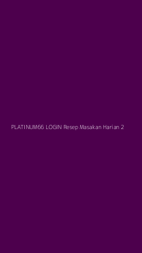 Tampilan Antarmuka Aplikasi Platinum66 Login Resep Masakan Harian - 2