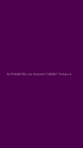 Tampilan Antarmuka Aplikasi Platinum789 Link Alternatif Sbobet Terbaru - 4