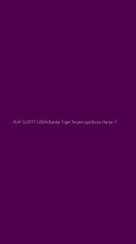 Tampilan Antarmuka Aplikasi Play Slot77 Login Bandar Togel Terpercaya Bonus Harian - 1