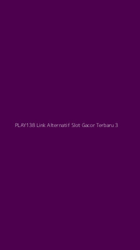 Tampilan Antarmuka Aplikasi Play138 Link Alternatif Slot Gacor Terbaru - 3