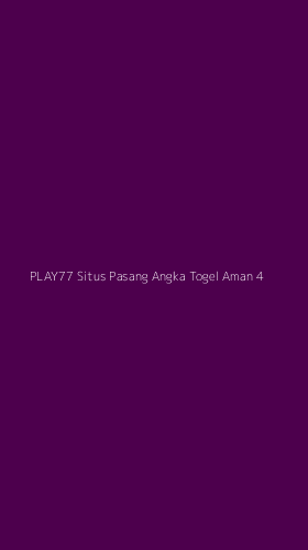Tampilan Antarmuka Aplikasi Play77 Situs Pasang Angka Togel Aman - 4