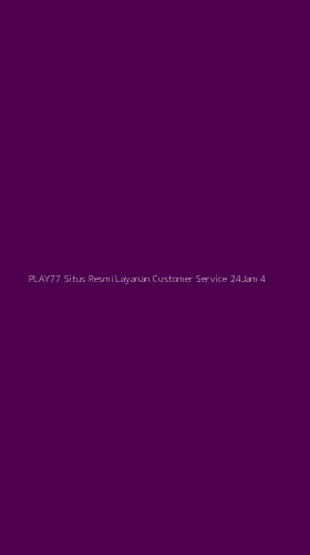 Tampilan Antarmuka Aplikasi Play77 Situs Resmi Layanan Customer Service 24jam - 4