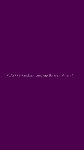 Tampilan Antarmuka Aplikasi Play777 Panduan Lengkap Bermain Aman - 1