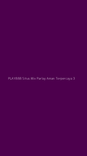 Tampilan Antarmuka Aplikasi Play888 Situs Mix Parlay Aman Terpercaya - 3
