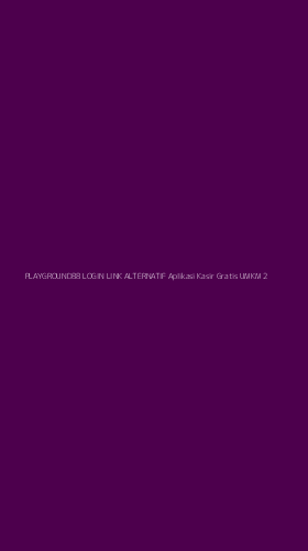 Tampilan Antarmuka Aplikasi Playground88 Login Link Alternatif Aplikasi Kasir Gratis Umkm - 2