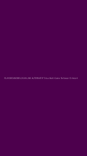 Tampilan Antarmuka Aplikasi Playground88 Login Link Alternatif Situs Multi Game Terbesar Di Asia - 4