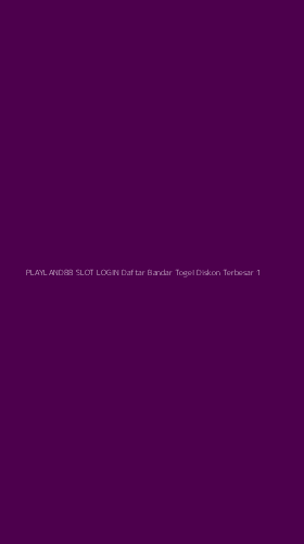 Tampilan Antarmuka Aplikasi Playland88 Slot Login Daftar Bandar Togel Diskon Terbesar - 1