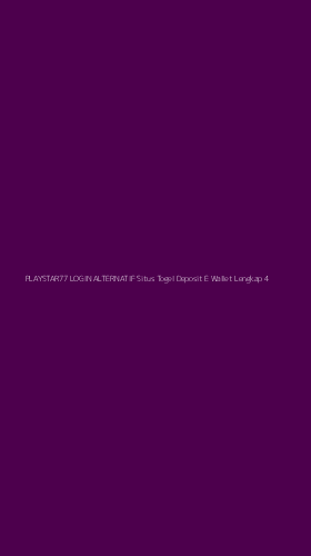 Tampilan Antarmuka Aplikasi Playstar77 Login Alternatif Situs Togel Deposit E Wallet Lengkap - 4