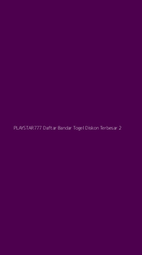Tampilan Antarmuka Aplikasi Playstar777 Daftar Bandar Togel Diskon Terbesar - 2
