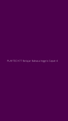 Tampilan Antarmuka Aplikasi Playtech77 Belajar Bahasa Inggris Cepat - 4