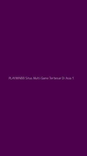 Tampilan Antarmuka Aplikasi Playwin88 Situs Multi Game Terbesar Di Asia - 1